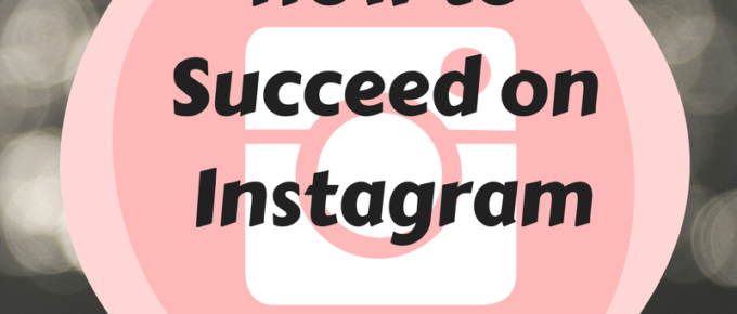how-to-succeed-on-instagram