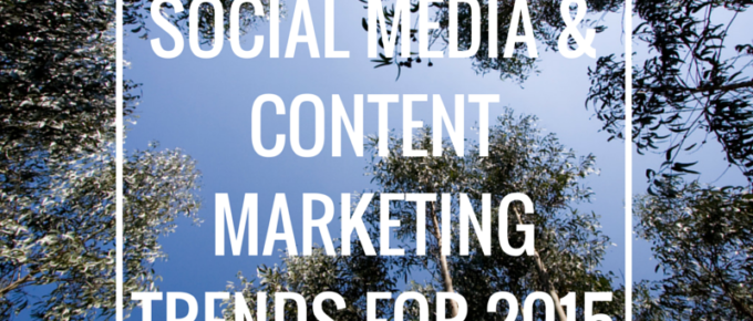 social-media-and-content-marketing-trends-2015