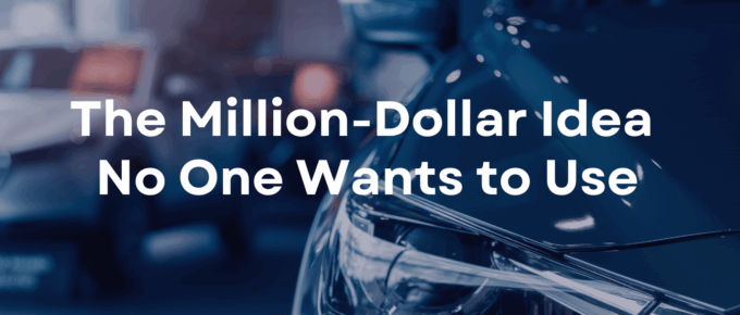 The Million-Dollar Idea No One Wants to Use-1