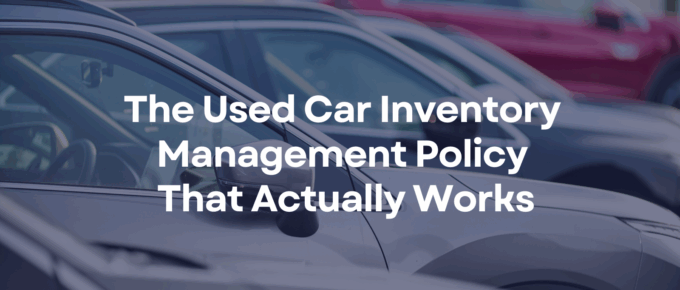 Used Car Inventory Management Policy That Actually Works