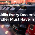 10 Skills Every Dealership Controller Must Have in 2026